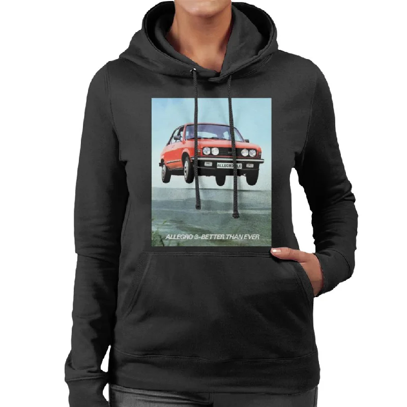 cozy hooded jacketAustin Allegro 3 Better Than Ever British Motor Heritage Women's Hooded Sweatshirt